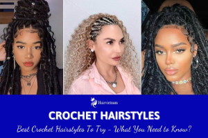 Crochet Hairstyles: What You Need to Know
